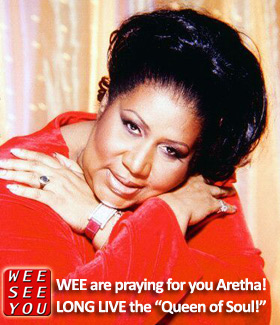 WEESeeYou Aretha Franklin!